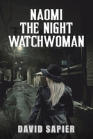 Naomi The Night Watchwoman 1035852926 Book Cover