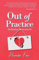 Out of Practice: The Breakup Doctor #4 195083011X Book Cover