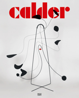 Alexander Calder: Naming Abstraction 3775737103 Book Cover