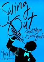 Swing Out: Great Negro Dance Bands 0306805014 Book Cover