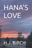 HANA'S LOVE: SHARING FAITH AND LOVE THROUGH POETRY 5TH BOOK IN THE HANA SERIES B0GL8RFL1Z Book Cover