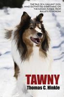 Tawny - A Dog of the Old West B0007H91RY Book Cover
