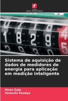 Sistema de aquisição de dados de medidores de energia para aplicação em medição inteligente (Portuguese Edition) 6206841596 Book Cover