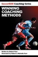 Soccerrom Coaching Series: Winning Coaching Methods 1453855823 Book Cover