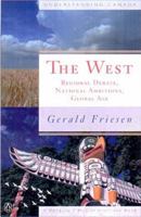 The West: Regional Ambitions, National Debates, Global Age 0140284214 Book Cover