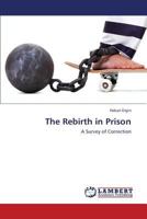 The Rebirth in Prison: A Survey of Correction 3659428434 Book Cover