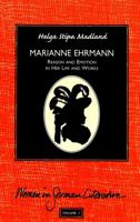 Marianne Ehrmann: Reason and Emotion in Her Life and Works (Women in German Literature, 1) 0820439290 Book Cover