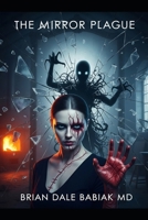 The Mirror Plague B0FHJBC69J Book Cover