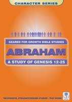 Abraham: A Study of Genesis 12-25 1857928873 Book Cover