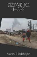 DESPAIR TO HOPE B09XZH88VN Book Cover