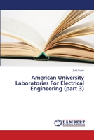 American University Laboratories For Electrical Engineering (part 3) 6139845947 Book Cover