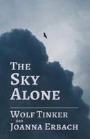 The Sky Alone 069227684X Book Cover
