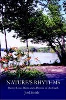 Nature's Rhythms: Poetry: Love, Mirth and a Portrait of the Earth 0595235816 Book Cover