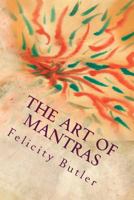The Art of Mantras: Mantras in Color Vibration 1494714450 Book Cover