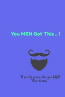 You MEN Got This ..!: Lined Notebook 1653206136 Book Cover