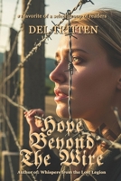 Hope Beyond the Wire B0H4WM8FR9 Book Cover