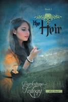 The Heir: Darkstone Trilogy 1460281411 Book Cover