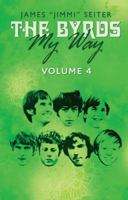 The Byrds: My Way Volume 4 1619274167 Book Cover