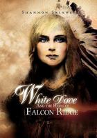 White Dove and the Heirs of Falcon Ridge 1453528954 Book Cover
