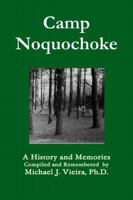 A History of Camp Noquochoke 0557113350 Book Cover