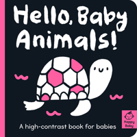 Hello Baby Animals!: A High-Contrast Book for Babies 1680106961 Book Cover
