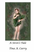 A Siren's Tale 1451532016 Book Cover