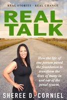 Real Talk: Real Stories - Real Change 1699249067 Book Cover