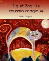 Zig et Zag: le coussin magique 1673586864 Book Cover