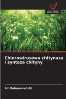 Chlorowirusowa chitynaza i syntaza chityny (Polish Edition) 6630154002 Book Cover