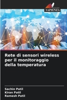 Rete di sensori wireless per il monitoraggio della temperatura 620537417X Book Cover