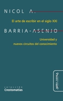 El arte de escribir en el siglo XXI: Universidad y nuevos circuitos del conocimiento (Spanish Edition) B0GYWR6S5G Book Cover