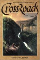 CrossRoads: A Southern Culture Annual 0865548668 Book Cover