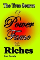 The True Source of Power, Fame, & Riches: Why are so many Christians poor? B09KN661V5 Book Cover