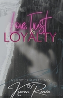 Love, Trust & Loyalty B0BW64VGPF Book Cover