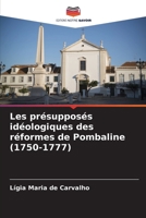Les présupposés idéologiques des réformes de Pombaline (1750-1777) (French Edition) 6208124395 Book Cover