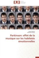 Parkinson: Effet de La Musique Sur Les Habileta(c)S A(c)Motionnelles 3841798535 Book Cover