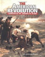 The American Revolution (Chronicles of America's Wars) 0822547171 Book Cover