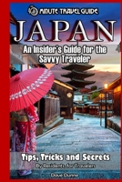 Japan: An Insider's Guide for the Savvy Traveler 1087116414 Book Cover