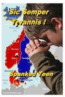 Sic Semper Tyrannis ! Vol. 1 1499383576 Book Cover
