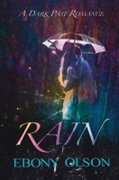 Rain: A Dark Past Romance 064876656X Book Cover