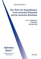 Das Motiv Des Doppelg Ngers in Der Deutschen Romantik Und Im Russischen Realismus 3828885632 Book Cover