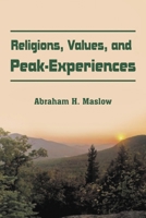Religions, Values, and Peak Experiences 0140042628 Book Cover