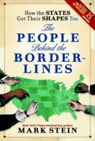 How the States Got Their Shapes Too: The People Behind the Borderlines 1617935174 Book Cover