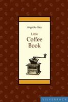 Little Coffee Book (Little Books) (Little Books) 1596370734 Book Cover