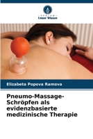 Pneumo-Massage-Schröpfen als evidenzbasierte medizinische Therapie B0CHLC9RWN Book Cover