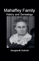 Mahaffey Family History and Genealogy B0FSRWZ1N2 Book Cover