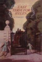 Last Term for Helen 1904417647 Book Cover