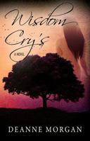Wisdom Cry's 1478786493 Book Cover