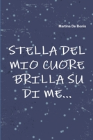 Stella del mio cuore Brilla su di me. . . 1326072447 Book Cover