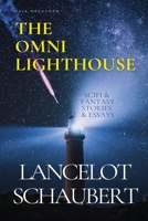 Omni Lighthouse : Scifi Stories and Essays 1949547264 Book Cover